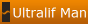 Ultralif Man